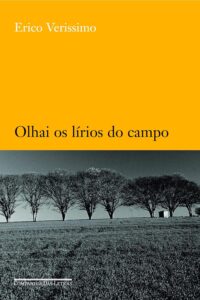 Olhai os lírios do campo, Erico Verissimo