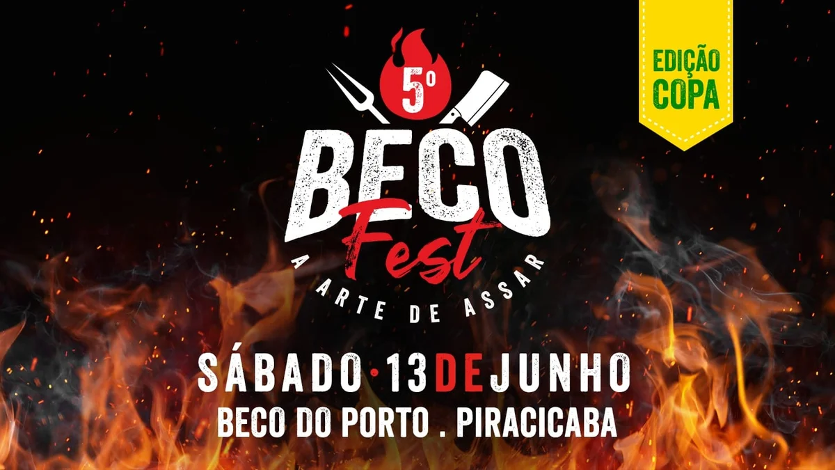 5º Beco Fest: A Arte de Assar com 5h de Open Churras no Beco do Porto, Piracicaba