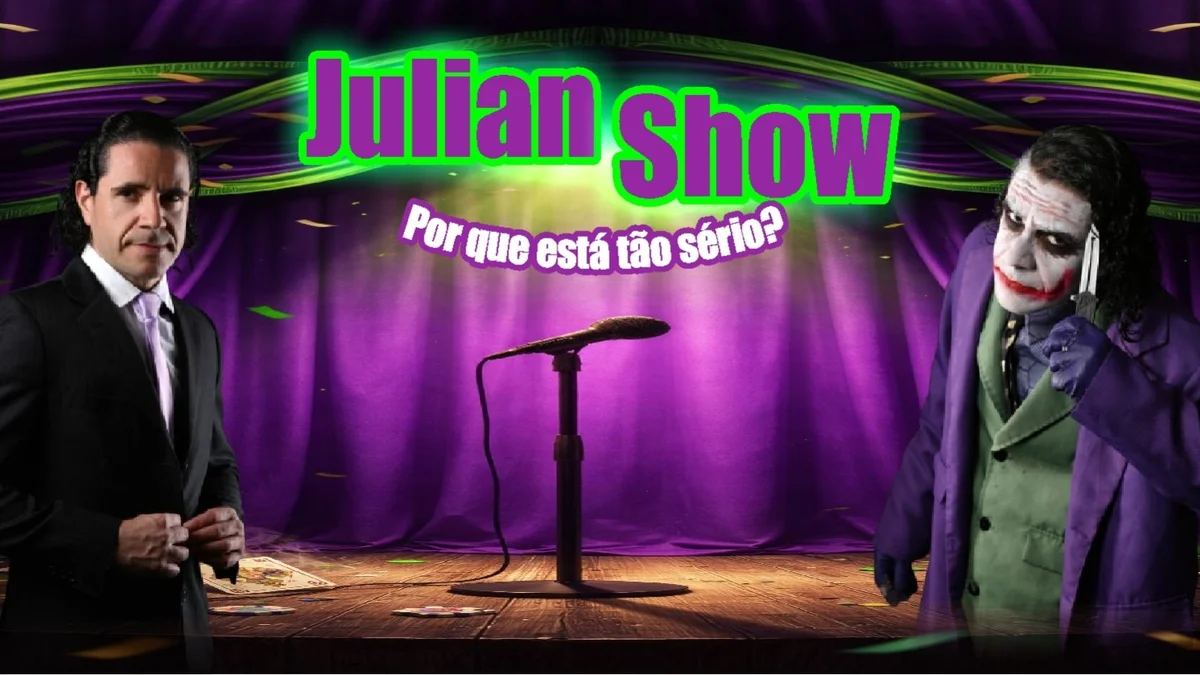 Julian Show! Por que está tão sério? com Coringa Brasileiro em Piracicaba