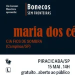 Maria dos Céus: espetáculo de bonecos gratuito em Piracicaba