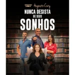 Nunca Desista de Seus Sonhos: comédia reflexiva de Augusto Cury no Teatro Dr. Losso Netto