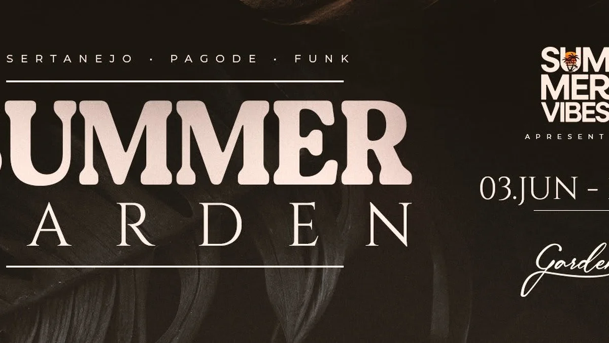 Summer Garden: Festa com pagode, sertanejo e funk em Piracicaba