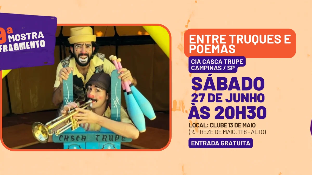 Casca Trupe apresenta "Entre Truques e Poemas" no Clube 13 de Maio