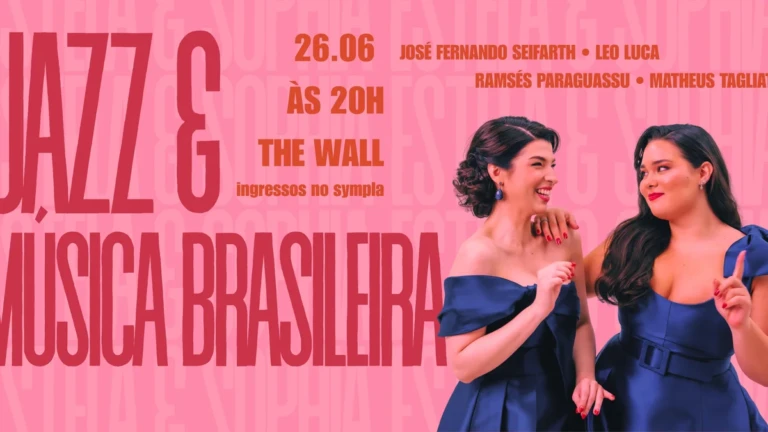 Estela e Sophia: Jazz e Música Brasileira no The Wall