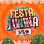 Festa Junina da Dandy em Piracicaba com DJ Cunha e Le e Leo