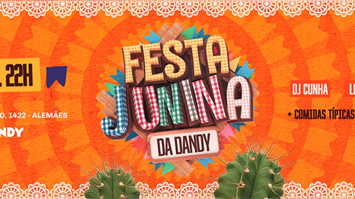 Festa Junina da Dandy em Piracicaba com DJ Cunha e Le e Leo